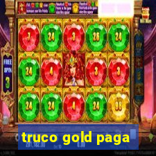 truco gold paga